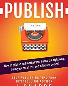 Publish How to publish and market your books the right