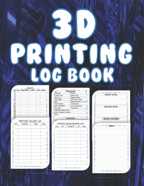 3D Printing Log Book 3D Printers Information and Details Record