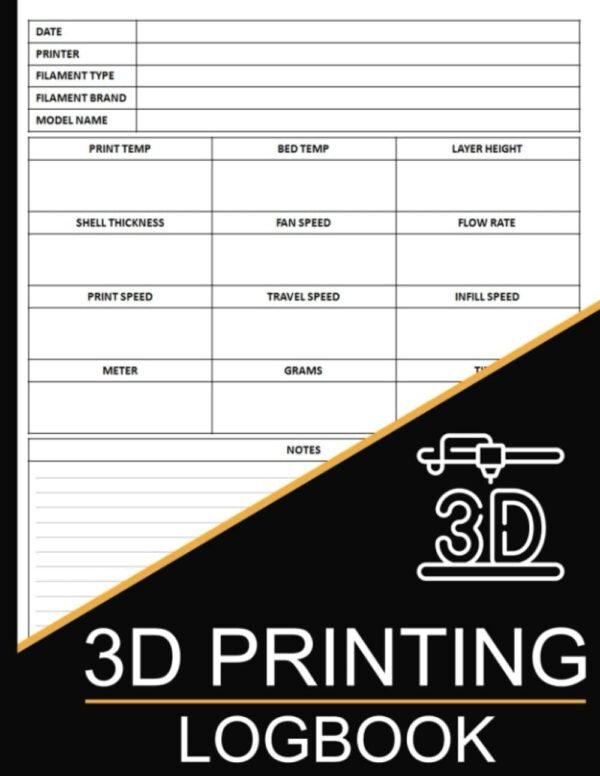 3D Printing Log Book Keep Track Of Your 3D Printer