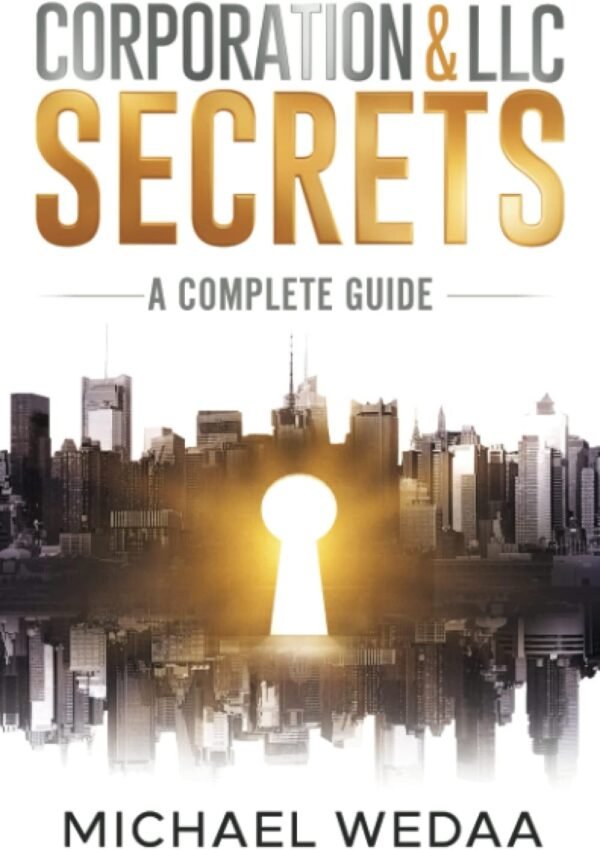 Corporation LLC Secrets A Complete Guide