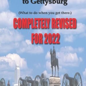 The Visitors Guide to Gettysburg What To Do When You