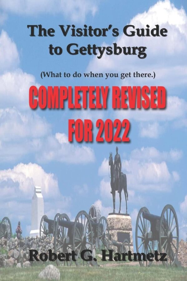 The Visitor's Guide to Gettysburg: What To Do When You Get There