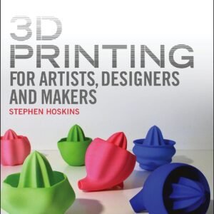 3D Printing for Artists Designers and Makers Technology Crossing Art