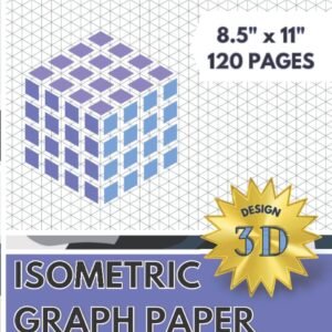 Isometric Graph Paper Isometric Notebook Isometric Paper 120 Pages 85