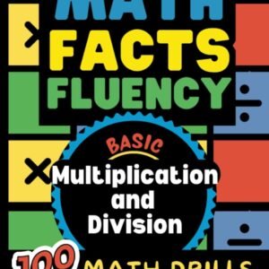 Math Facts Fluency Multiplication and Division 100 Math Drills Great