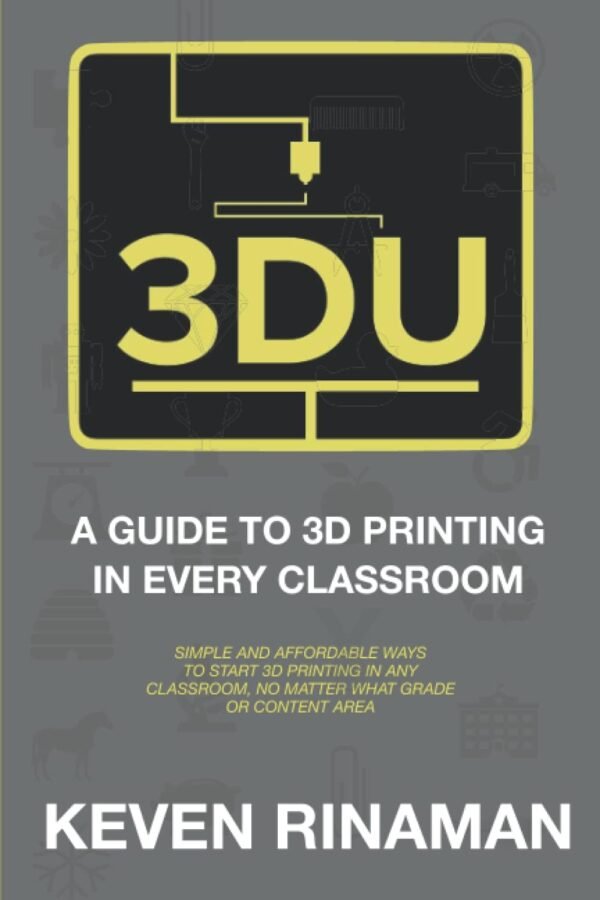 3DU A Guide to 3D Printing in Every Classroom Simple