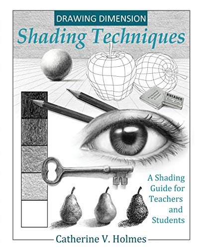 Drawing Dimension Shading Techniques A Shading Guide for Teachers