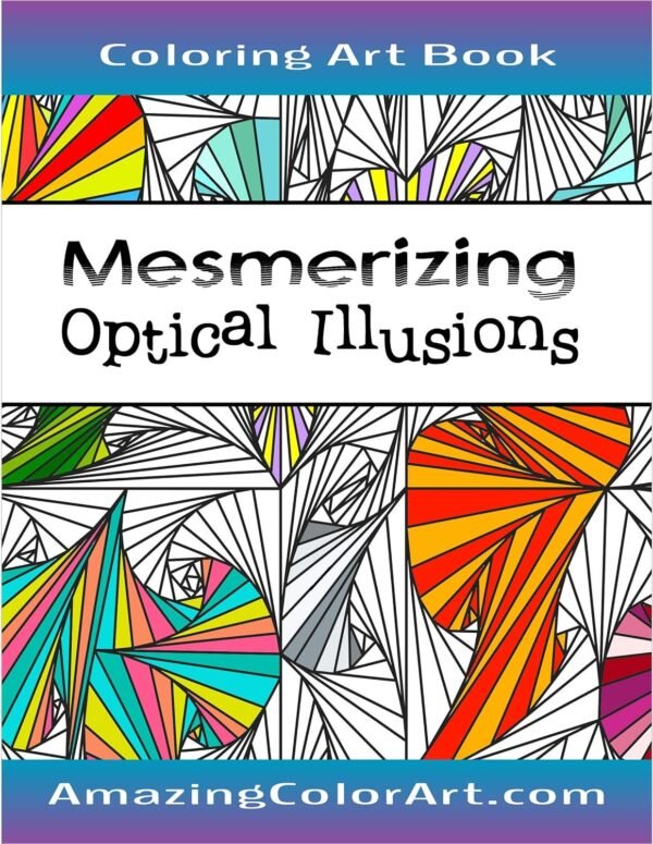 Mesmerizing Optical Illusions Coloring Book for Adults Featuring Geometric Designs