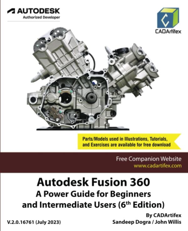 Autodesk Fusion 360: A Power Guide for Beginners and Intermediate Users (6th Edition)