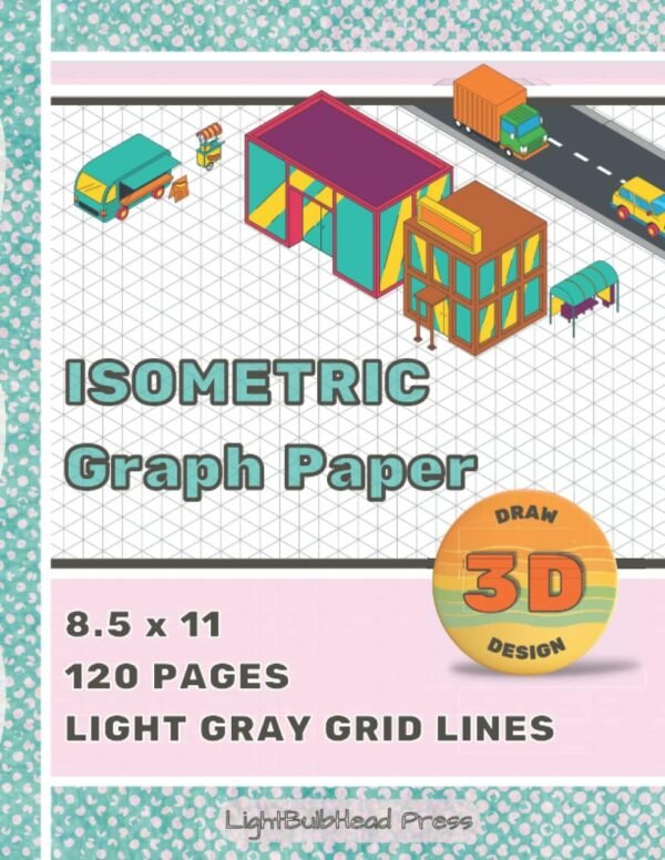 Isometric Graph Paper Isometric Graph Paper Notebook Isometric Notebook Isometric