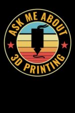 3D Printing Logbook 3D Printing Record Keeping Book: 120 Pages, 6x9, 3D Printing Journal