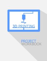 3D Printing Project Workbook: The Ideal Isometric Blank Book For All Your 3-D Printer Projects