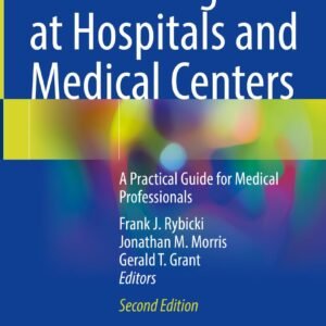 3D Printing at Hospitals and Medical Centers: A Practical Guide for Medical Professionals