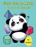 First Grade Math 2D and 3D Shapes: A Fun and Engaging Activity Book for Kids to Learn Shapes with Adorable Pandas